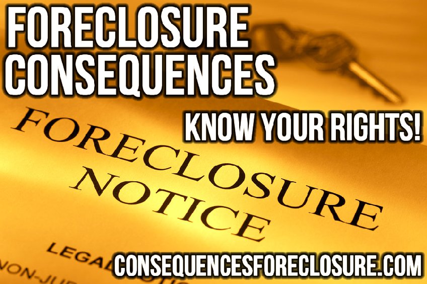 foreclosure consequences
