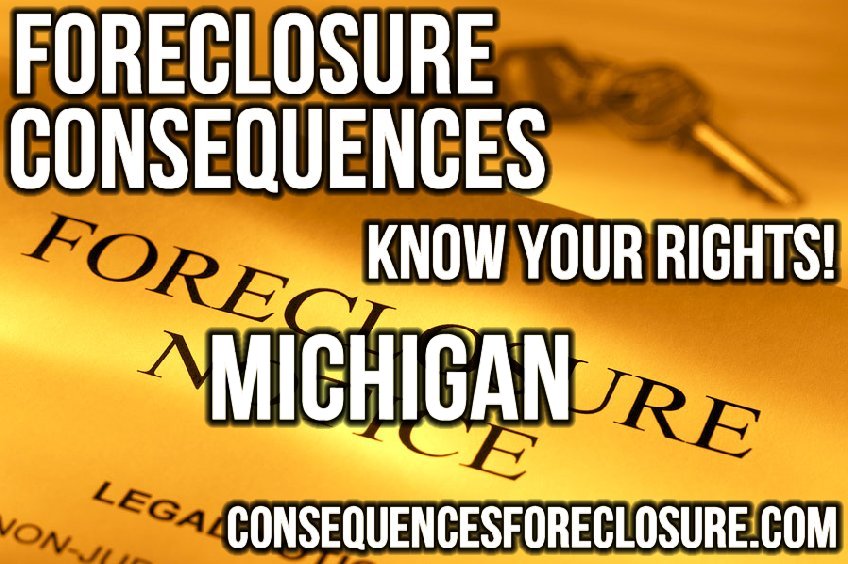 Foreclosure Consequences in michigan-mi