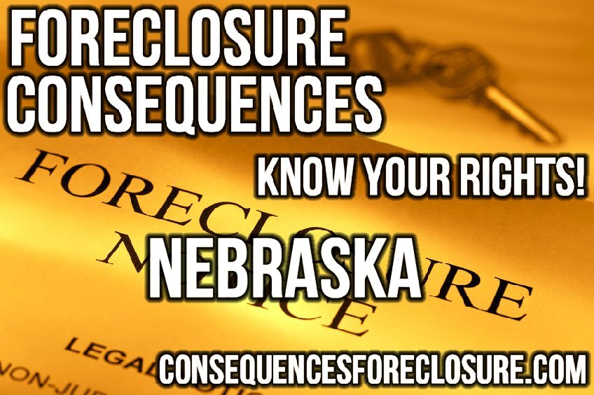 Foreclosure Consequences in Nebraska - NE