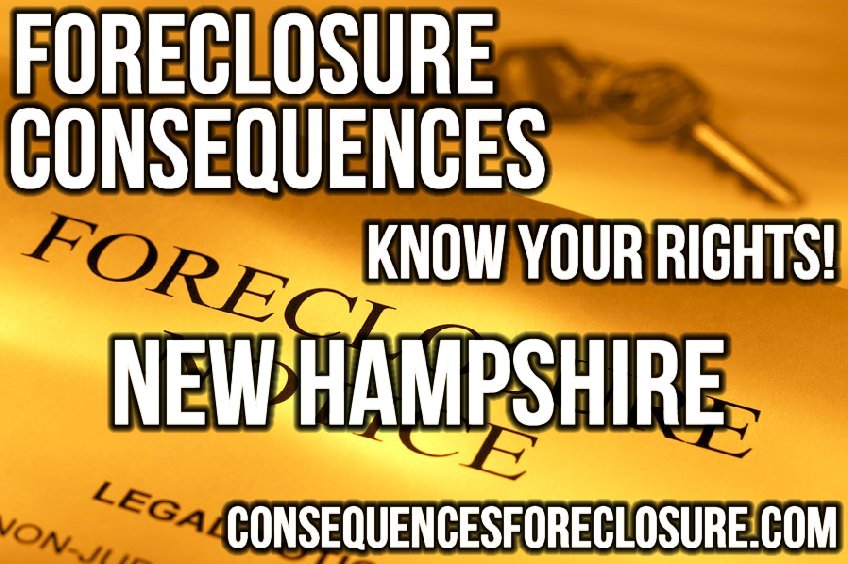 Foreclosure Consequences in New Hampshire - NH