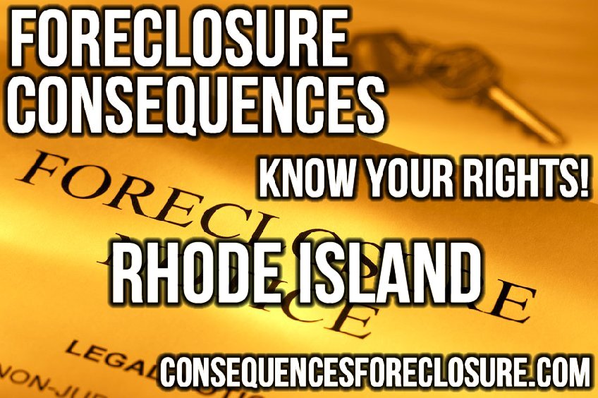 Foreclosure Consequences in Rhode Island - RI