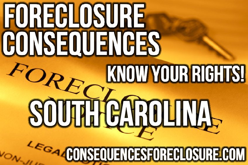 Foreclosure Consequences in South Carolina - SC