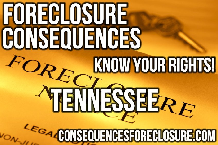 Foreclosure Consequences in Tennessee - TN