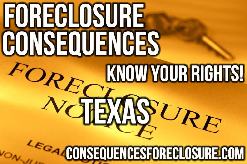 Foreclosure Consequences in Texas - TX